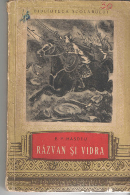 Razvan si Vidra - B. P. Hasdeu Ed. Tineretului 1956 brosata foto