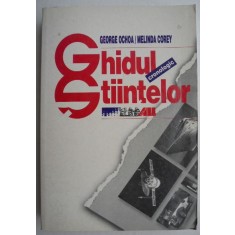 Ghidul stiintelor - George Ochoa, Melinda Corey