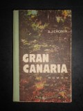 A. J. Cronin - Gran Canaria (1974, editie cartonata)