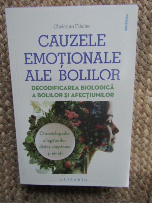 Cauzele emotionale ale bolilor - Christian Fleche