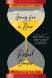 Going For a Beer | Robert Coover