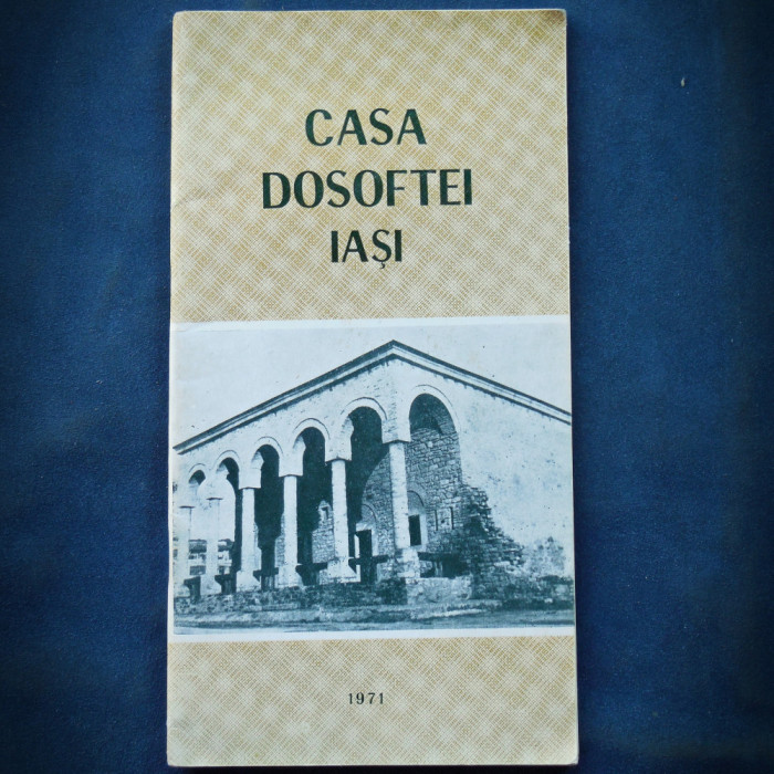CASA DOSOFTEI, IASI - 1971
