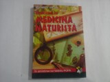 INCURSIUNE IN MEDICINA NATURISTA - SPERANTA ANTON