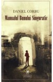 Manualul bunului singuratic - Daniel Corbu