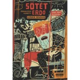 S&ouml;t&eacute;t erdő - A Pokol reg&eacute;nye - Vid&aacute;k Zsolt illusztr&aacute;ci&oacute;ival - Francesco Fioretti