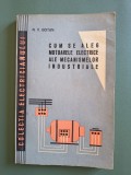 Cum se aleg motoarele electrice ale mecanismelor industriale - N.V. Botan, Colectia Electricianului / R3P5S
