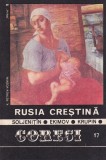 Soljenitin Ekimov Krupin - Rusia Crestina, Istorie Spiritualitate Ortodoxa Romana Brosata Buna
