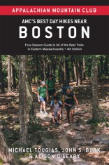 Amc&#039;s Best Day Hikes Near Boston: Four-Season Guide to 60 of the Best Trails in Eastern Massachusetts