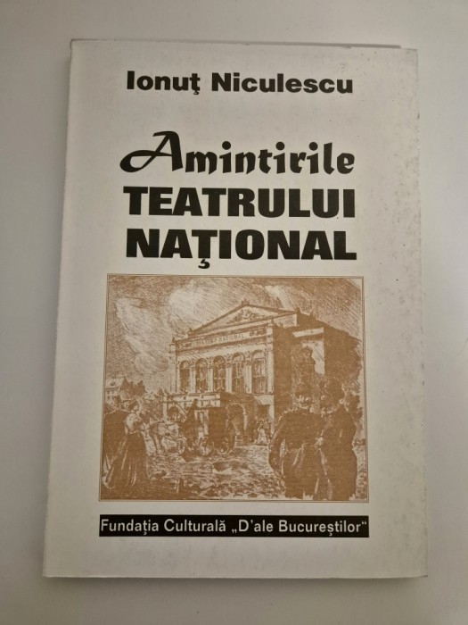 Ionut Niculescu Amintirile Teatrului National