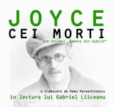 Cei mor&Aring;&pound;i (audiobook) - James Joyce - Humanitas Multimedia, 2021