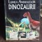 LUMEA ANIMALELOR. DINOZAURII - VIJESH CHAHAL, ANIL KUMAR