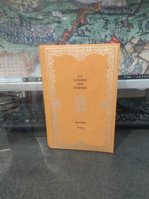 Alexandre Dumas. La guerre des femmes, Editions Baudelaire, Paris 1968, 070 foto