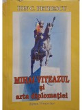 Ion C. Petrescu - Mihai Viteazul si arta diplomatiei (semnata) (Editia: 2008)
