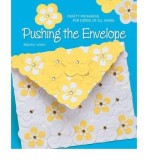 Pushing the Envelope: Crafty Packaging for Cards of All Kinds | Marthe Le Van