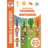 &Eacute;vszakok, napszakok - &Oacute;vodai fejlesztőf&uuml;zet - T&ouml;bb mint 100 db matrica - Orosn&eacute; Farkas Hajnalka