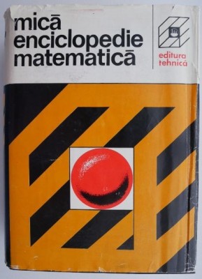 Mica enciclopedie matematica &amp;ndash; Viorica Postelnicu, Silvia Coatu foto