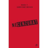 Necenzurat. Ed a III a , Radu F. Constantinescu, Curtea Veche