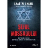 Seful Mossadului - Shabtai Shavit