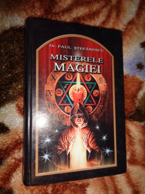 Misterele magiei - Paul Stefanescu 445 pagini, cartonata,an 2005 foto
