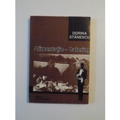 ALIMENTATIE - CATERING de DORINA STANESCU , 1998