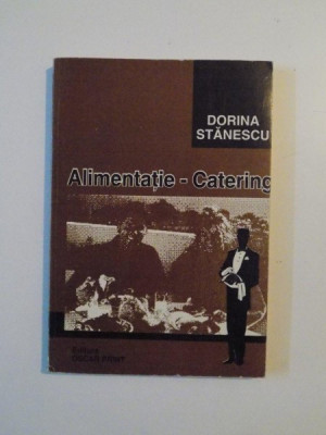 ALIMENTATIE - CATERING de DORINA STANESCU , 1998 foto