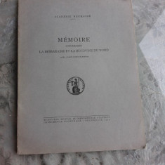 MEMOIRE CONCERNANT LA BESSARABIE ET LA BUCOVINE DU NORD (CARTE IN LIMBA FRANCEZA)