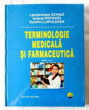 &quot;TERMINOLOGIE MEDICALA SI FARMACEUTICA&quot;, D. Lupuleasa, L. Ochiuz, I. Popovici