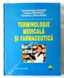 &quot;TERMINOLOGIE MEDICALA SI FARMACEUTICA&quot;, D. Lupuleasa, L. Ochiuz, I. Popovici