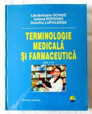 &quot;TERMINOLOGIE MEDICALA SI FARMACEUTICA&quot;, Ed. II, D. Lupuleasa, L. Ochiuz, I. Popovici, 2011. Carte noua, in tipla