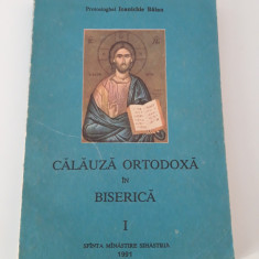 Religie Ioanichie Balan Calauza ortodoxa in biserica