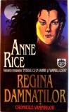 REGINA DAMNATILOR , CRONICILE VAMPIRILOR de ANNE RICE , 1997