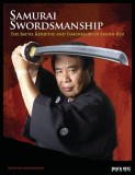 Samurai Swordsmanship: The Batto, Kenjutsu, and Tameshiri of Eishin-Ryu
