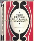 Traite D&#039;Histoire De La Langue Francaise - N. N. Condeescu - Tiraj: 5100 Ex.