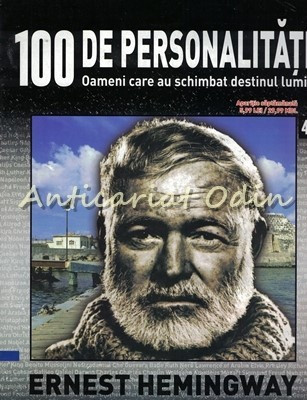 100 De Personalitati - Ernest Hemingway - Nr.: 43 foto