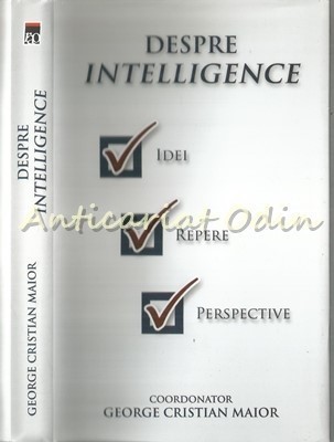 Despre Intelligence - George Cristian Maior