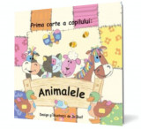 Prima carte a copilului: animalele, ART