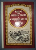 Epifanie Norocel - Istoria Crestinismului la Romani, 1986, Editura Episcopiei Buzaului, Carte Religioasa Veche, Autograf