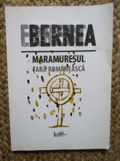 Maramuresul tara romaneasca - Ernest Bernea