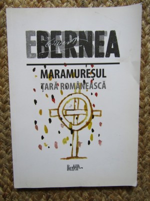Maramuresul tara romaneasca - Ernest Bernea foto