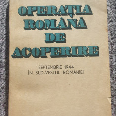 Operatia romana de acoperire Septembrie 1944, Eugen Bantea, 1985, 288 pag