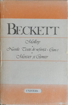 MOLLOY, NUVELE TEXTE DE NEFIINTA, CUM E MERCIER SI CAMIER-BECKETT-262093 foto