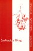 AMS - SAN GIORGIO E IL DRAGO - SFANTUL GHEORGHE SI BALAURUL (CU AUTOGRAF)