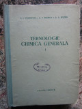 Tehnologie chimica generala, Volumul I - S. I. VOLFKOVICI, A. P. EGOROV...