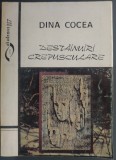 Cumpara ieftin DINA COCEA - DESTAINUIRI CREPUSCULARE: AMINTIRI SI CONVORBIRI CU ILEANA BERLOGEA SI CU MULTI ALTII... (1998)