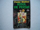 Irisul de Persia - Daniel Walther, Nemira