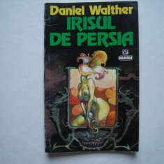 Irisul de Persia - Daniel Walther