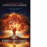 Un blestem pentru dragostea adevarata - Stephanie Garber
