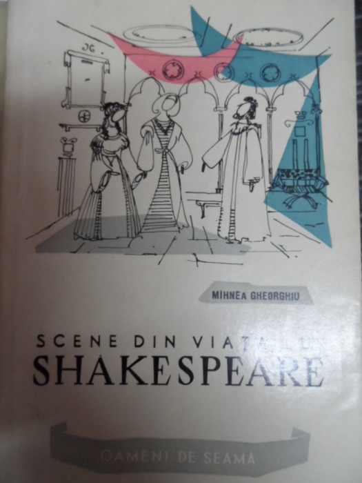 Scene Din Viata Lui Shakespeare - Mihnea Gheorghiu ,548911