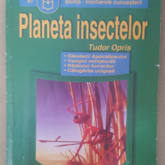 Planeta insectelor - Tudor Opriș