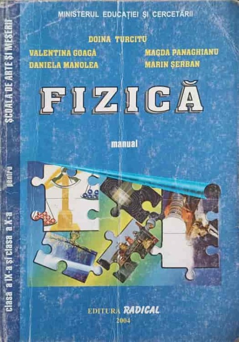 FIZICA. MANUAL PENTRU CLASELE A IX-A SI A X-A-DOINA TURCITU SI COLAB.-277040